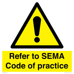 Refer to SEMA Code of practice